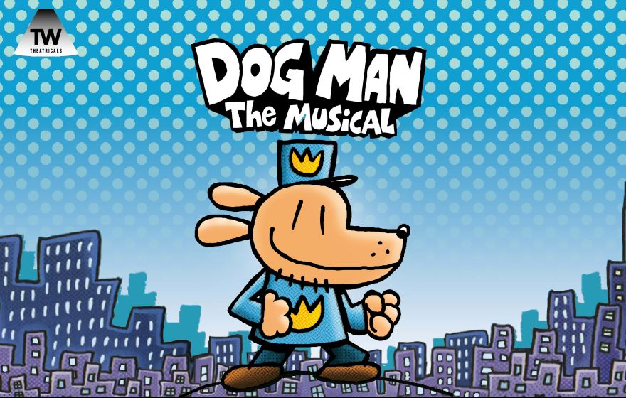 More Info for Dog Man: The Musical