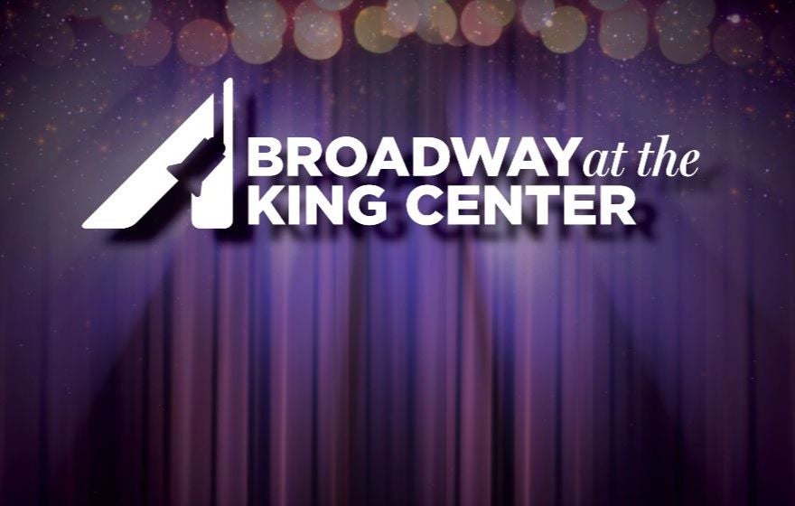 More Info for 2025–2026 BROADWAY SEASON ANNOUNCEMENT - KING CENTER
